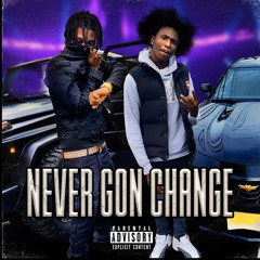 Never Gon’ Change (feat. DaveFromTheGrave
