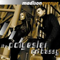 Madison Avenue - Do You Like What you See