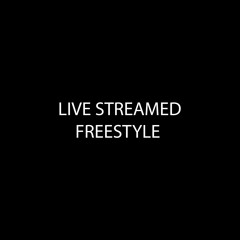 Live Stream Freestyle