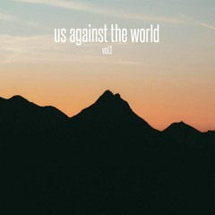us against the world vol. 1