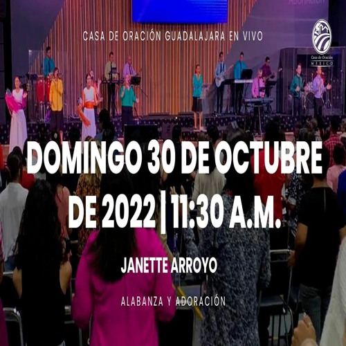 30 de octubre de 2022 - 11:30 a.m. I Alabanza y Adoración
