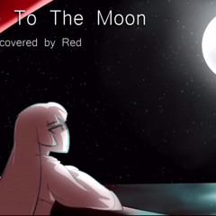 Fly Me To The Moon - Covered by Red (Overly Sarcastic Productions)
