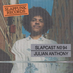 Julian Anthony - SLAPCAST094