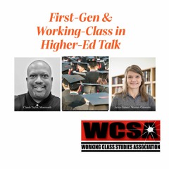 First-Gen and Working Class in Higher-Ed