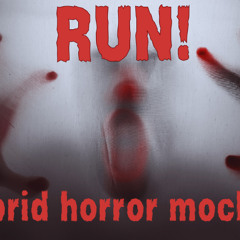 Run! (horror, hybrid)