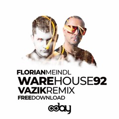 Free Download: Florian Meindl - Warehouse 92 (Vazik Future Remake)