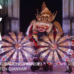 LOMBA BAPANG BARONG PKB 2023  DUTA KABUPATEN GIANYAR
