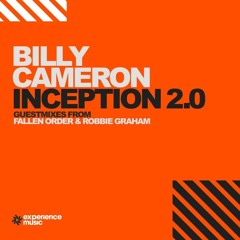 Billy Cameron Presents Inception 2.0 Ep 56 Fallen Order & Robbie Graham Guest Mixes