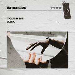 DZKO - Touch Me (Extended Mix)