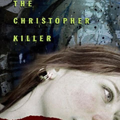 free EPUB 💙 The Christopher Killer (Forensic Mystery) by  Alane Ferguson PDF EBOOK E