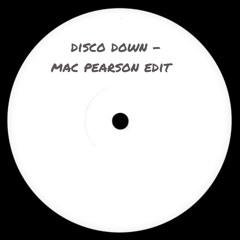 Disco Down - Mac Pearson Edit