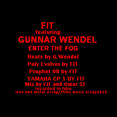 Enter the Fog (feat. Gunnar Wendel)