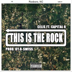 This Is the Rock (Ft. Capital R)