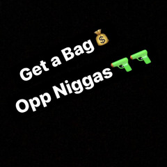 Opp Niggas🔫🔫