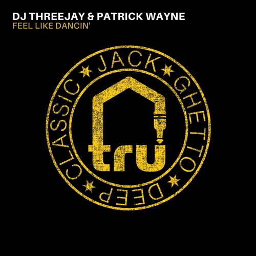 DJ Threejay & Patrick Wayne - Feel Like Dancin'