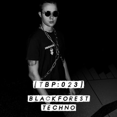 Techno Bunker Podcast No.23 - Blackforest Techno