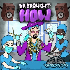 Dr Exquizit- How - FREE DL