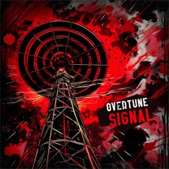 Overtune - Signal [Mindicted Music]