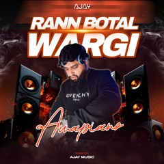 Rann Botal Wargi | Amapiano Edit | AJAYMUSIC | LATEST PUNJABI MIX 2024