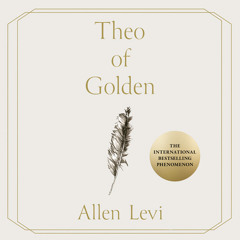 Theo of Golden, By Allen Levi, Read by David Morse and Allen Levi