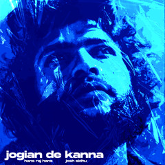 JOGIAN DE KANNA VICH - HANS RAJ HANS X JOSH SIDHU