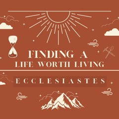 Ecclesiastes | Companionship As A Solution - Ecclesiastes 4:1-12 - Rev. Dr. Brant Baker