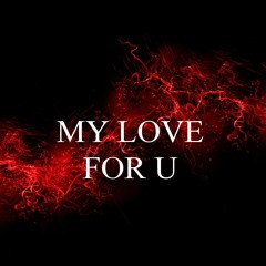 My Love for U Piano demo track ❤🤟😎☘