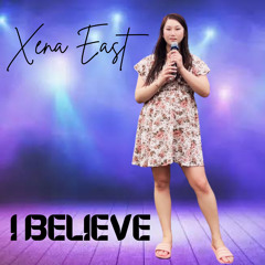 Xena East - I Believe LIVE