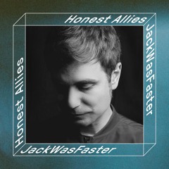 HONEST ALLIES #008 // JackWasFaster (Live Set) // (Rotten City)