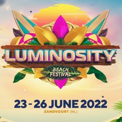 Luminosity Beach Festival 2022 ▪ Beachclub Bernie's, Zandvoort - The Netherlands