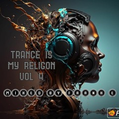 Trance Is My Religon Vol 4