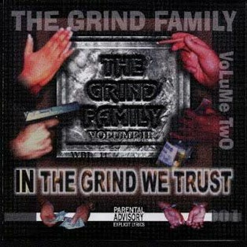 Don't F-ck With The Grind - The Grind Family