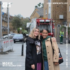 Moxie on NTS Radio w/ Heléna Star (13.10.21)