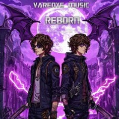 VARENYE MUSIC - REBORN