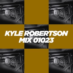 Kyle Robertson - Mix 01023