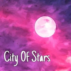 City Of Stars (AugustMix)