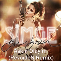 Simge - Aşkın Olayım (RevoideN Remix) [DUA LIPA VERSION]