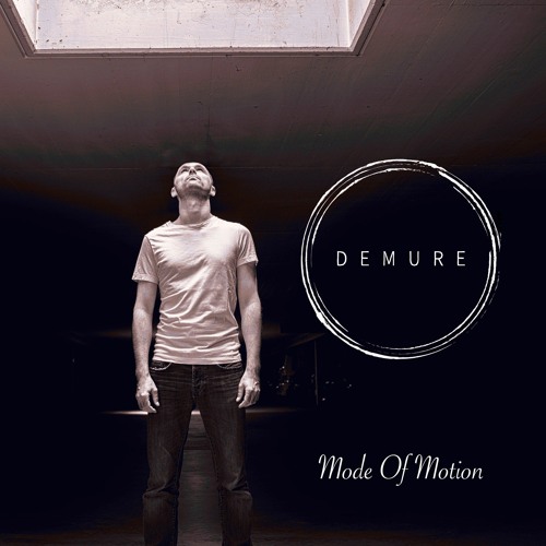 Demure Dubcast #4 - Mode Of Motion