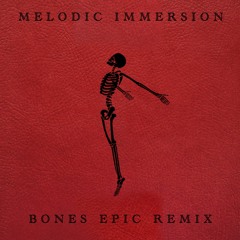 Imagine Dragons - Bones (Epic Remix)