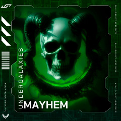 UnderGalaxies - Mayhem (Hard Beat 2025 Anthem)