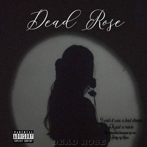 Dead Rose (Prod. DJANGHO UNCHAINED)