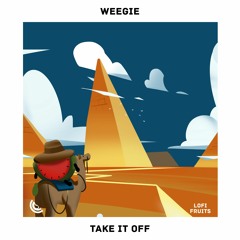 Weegie - Take It Off