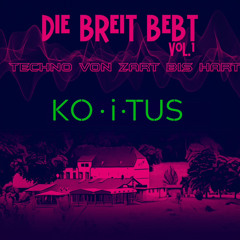 KO·i·TUS @ "Die Breit bebt Vol.1" [10-06-23]