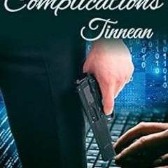 VIEW EBOOK EPUB KINDLE PDF Complications: The Continuing Adventures of Mark Vincent and Quinton Mann