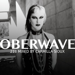 Carmilla Sioux — Oberwave Mix 218