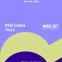 Re:Set Presents RAYA.02 - PHOENIX LANDING May 7, 2025 - 126 BPM