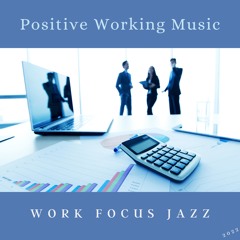 Positive Working Music
