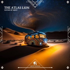 Sound Of Mint - The Atlas Lion (Original Mix) - Café De Anatolia