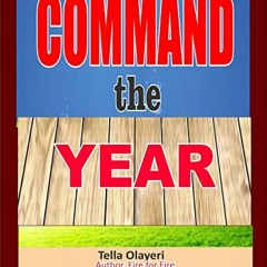 [Access] [PDF EBOOK EPUB KINDLE] Command The Year: 2023 Prayer Book (Command The Day Prayer Book) by