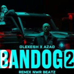 Olexesh x Azad - Bandog 2 (prod. NWR Beatz)